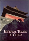 Imperial Tombs of China (Paperback)