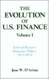 The Evolution of US Finance: v. 1: Federal Reserve Monetary Policy, 1915-35 (Columbia University Seminar Series)