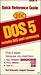 DOS 5: Includes DOS Shell Commands (Quick Reference Guide)