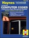 The Haynes Computer Codes & Electronic Engine Management Systems Manual (Haynes Automotive Repair Manual Series)