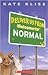Deliver Us From Normal (Turtleback School & Library Binding Edition)