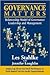 Governance Matters: Relationship Model of Governance, Leadership And Management