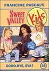Good-Bye, Eva? (Sweet Valley Kids, #38) Good-Bye, Eva? (Sweet Valley Kids, #38)