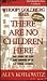 There Are No Children Here:...
