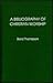 A Bibliography of Christian...
