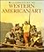 Masterpieces of Western American Art