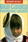Insight Guides Gran Canaria: Lanzarote Fuerteventura/the Eastern Canaries (French Edition)
