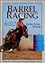 Barrel Racing by Sharon Camarillo