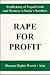 Rape for Profit by Human Rights Watch