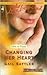Changing Her Heart (Men of ...