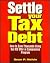 Settle Your Tax Debt by Sean Melvin