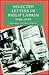 Selected Letters of Philip Larkin 1940-1985