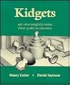 Kidgets: And Other Insightful Stories About Quality in Education Kidgets: And Other Insightful Stories About Quality in Education