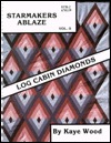 Starmakers Ablaze II: Quilting Log Cabin Diamonds (Plastic Comb)