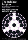 The Buddhist Religion: A Historical Introduction, 3rd Edition (Religious life of Man)