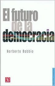 El futuro de la democracia (Spanish Edition)