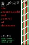 The Security, Audit and Control of Databases The Security, Audit and Control of Databases