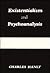 Existentialism and Psychoanalysis