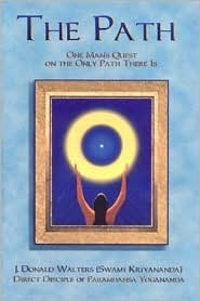 The Path: One Man's Quest on the Only Path There is (Paperback)