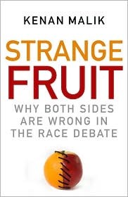 Strange Fruit: Why Both Sides are Wrong in the Race Debate (Hardcover)