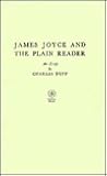 James Joyce and the Plain Reader: An Essay