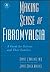 Making Sense of Fibromyalgia