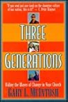 Three Generations: Riding the Waves of Change in Your Church Three Generations: Riding the Waves of Change in Your Church