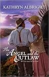 The Angel and the Outlaw (Heroes of San Diego #1)