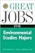 Great Jobs for Environmental Studies Majors by Julie DeGalan