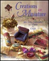Creations in Miniature: 101 Tiny Treasures to Stitch & Craft (Paperback)