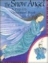 The Snow Angel (Pop-Up Ornament Books)