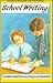 School Writing: Discovering...