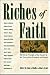 Riches of Faith: The First ...