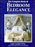 The Complete Book of Bedroom Elegance