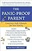 The Panic-Proof Parent: Creating a Safe Lifestyle for Your Family