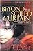 Beyond The Soiled Curtain by David Grant