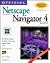 Official Netscape Navigator 4 Book: Windows