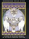Creature Teachers: A Guide to the Spirit Animals of the Native American Tradition Creature Teachers: A Guide to the Spirit Animals of the Native American Tradition