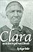 Clara; An Ex-Slave in Gold ...