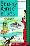 Skinny Annie Blues (Wiley Moss, #3)