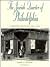 Jewish Quarter of Philadelphia: A History & Guide 1881-1930