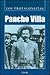 Pancho Villa (Los Protagonistas / The Protagonists) (Spanish Edition)