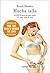 Mucha Talla: La Feliz Historia De Una Mujer Con Unos Kilos De Mas (Spanish Edition)