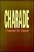 Charade (STUDIES IN AUSTRIAN LITERATURE, CULTURE, AND THOUGHT TRANSLATION SERIES)