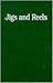 Jigs and Reels: Short Prose