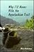 Why I'll Never Hike the Appalachian Trail by Mike Dickerman