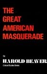 The Great American Masquerade (Critical Studies Series)