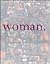 Woman: A Celebration to Ben...