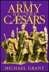The Army of the Caesars (Hardcover)