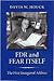 FDR and Fear Itself: The Fi...